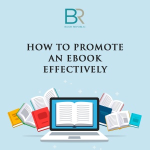 How to promote an eBook effectively
