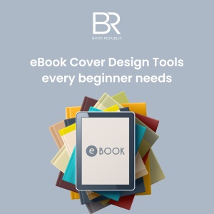 eBook Cover Design Tools every beginner needs