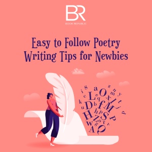 Easy to follow Poetry Writing Tips for Newbies