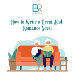 How to Write a Great Romance Novel